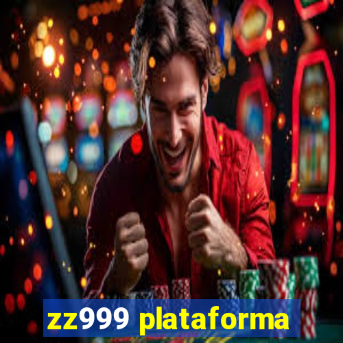 zz999 plataforma