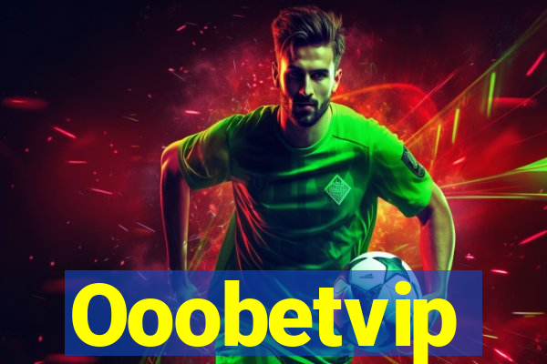 Ooobetvip