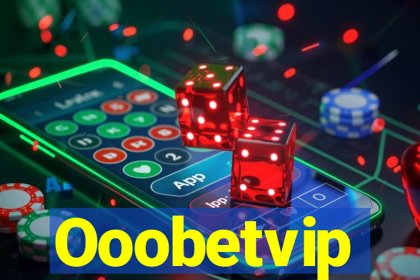 Ooobetvip