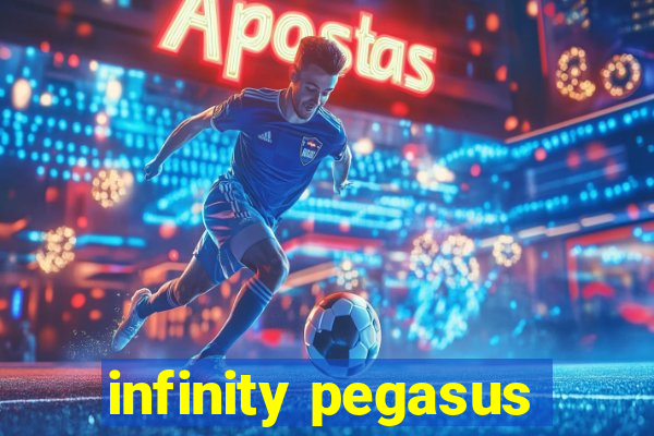 infinity pegasus