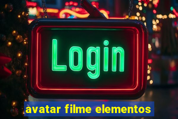 avatar filme elementos