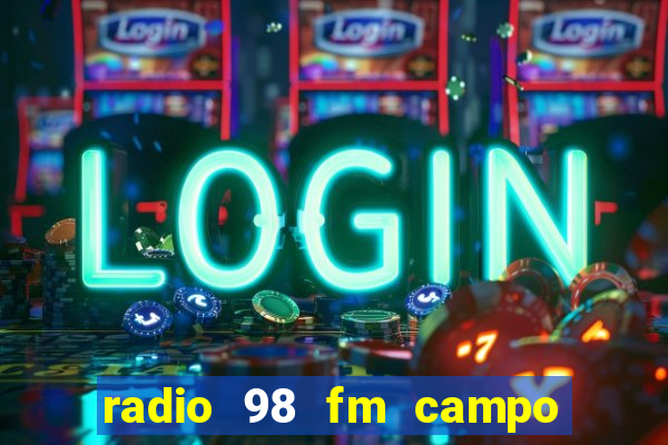 radio 98 fm campo formoso bahia