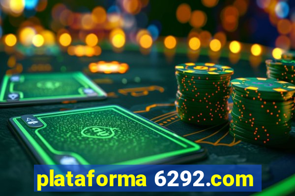 plataforma 6292.com