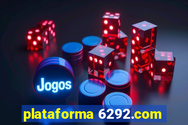 plataforma 6292.com