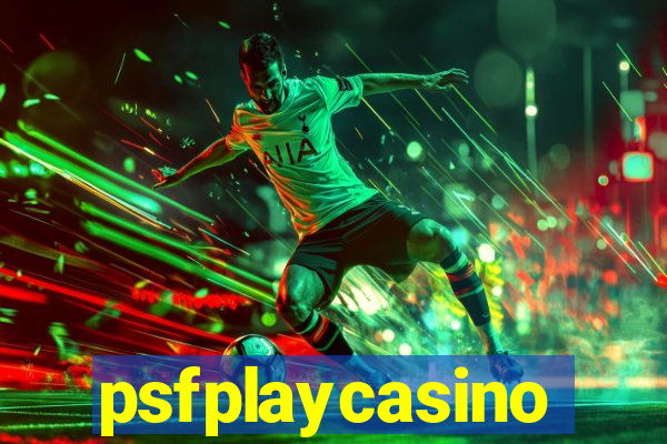 psfplaycasino