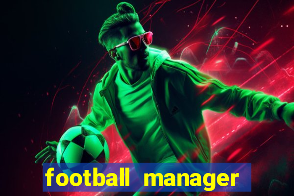 football manager 2021 touch 21.4.0 apk