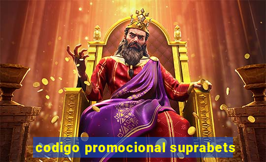 codigo promocional suprabets