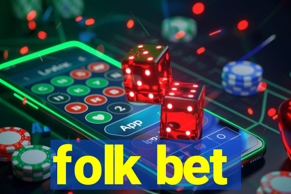 folk bet