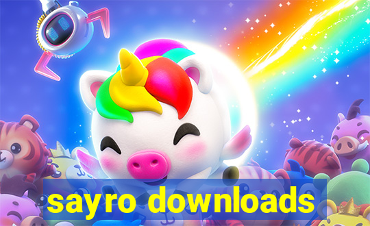 sayro downloads