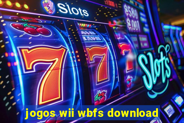 jogos wii wbfs download