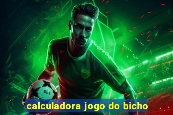 calculadora jogo do bicho