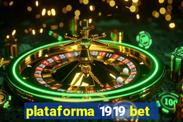 plataforma 1919 bet