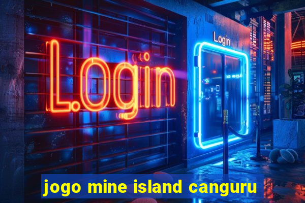 jogo mine island canguru