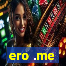 ero .me