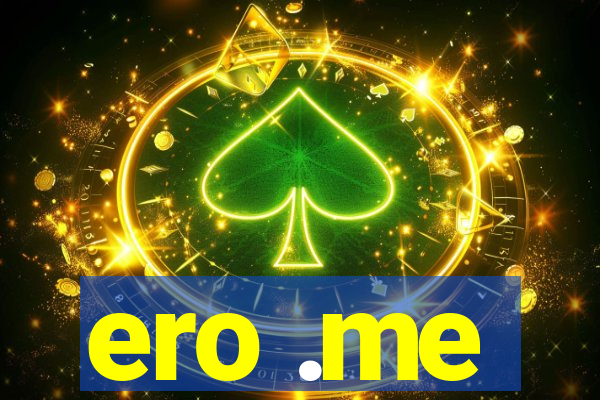 ero .me