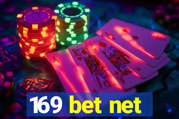 169 bet net