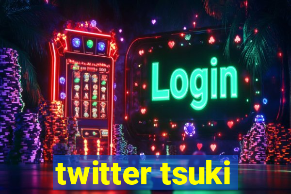 twitter tsuki