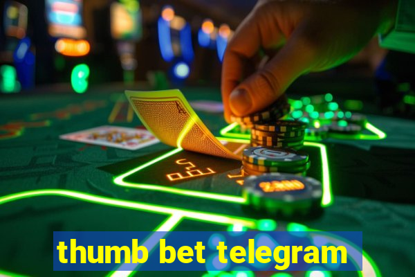 thumb bet telegram