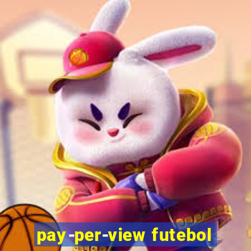 pay-per-view futebol