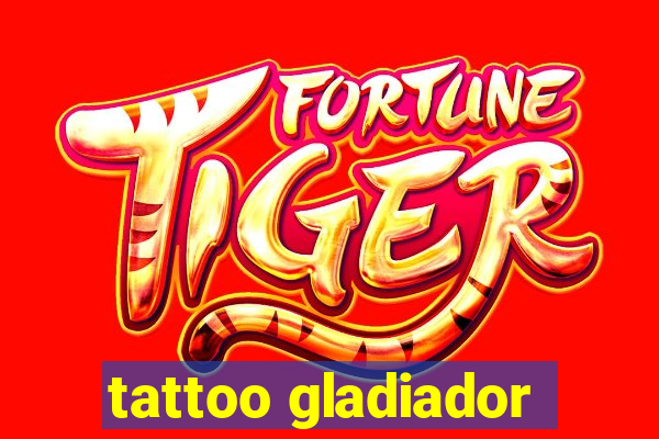 tattoo gladiador