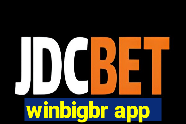 winbigbr app