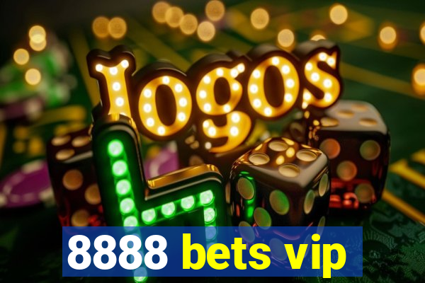 8888 bets vip