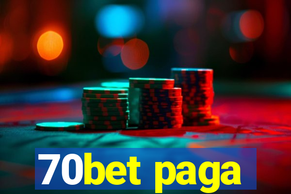 70bet paga