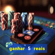 ganhar 5 reais agora pix