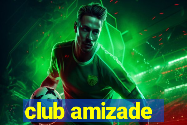 club amizade