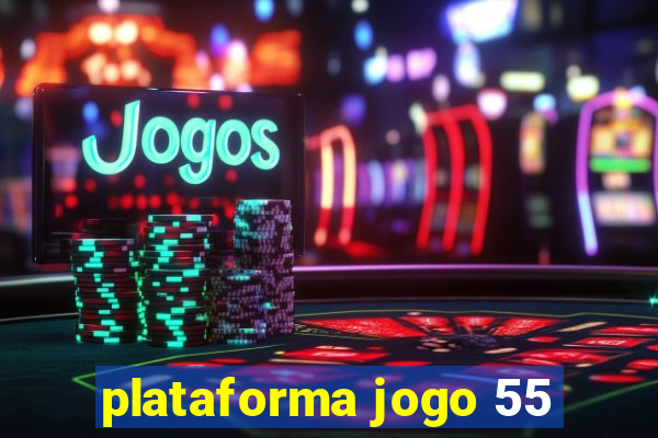 plataforma jogo 55