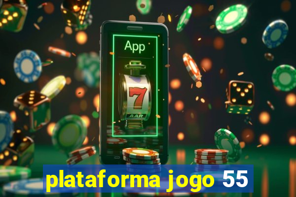 plataforma jogo 55