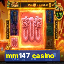 mm147 casino