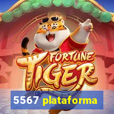 5567 plataforma