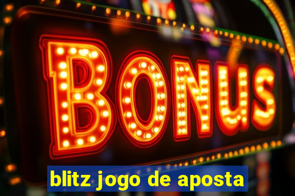 blitz jogo de aposta