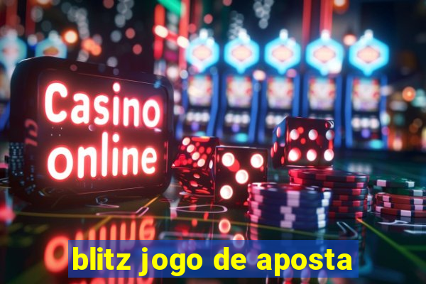 blitz jogo de aposta