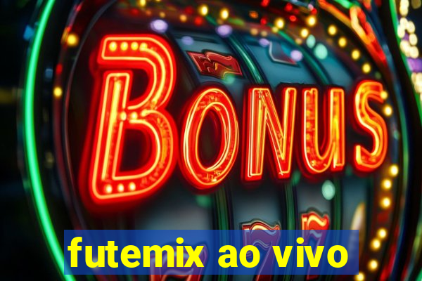 futemix ao vivo