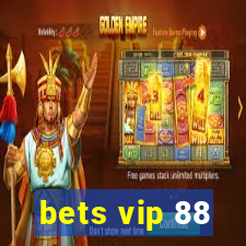 bets vip 88