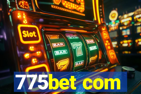 775bet com