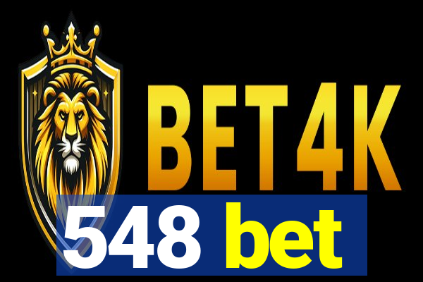 548 bet