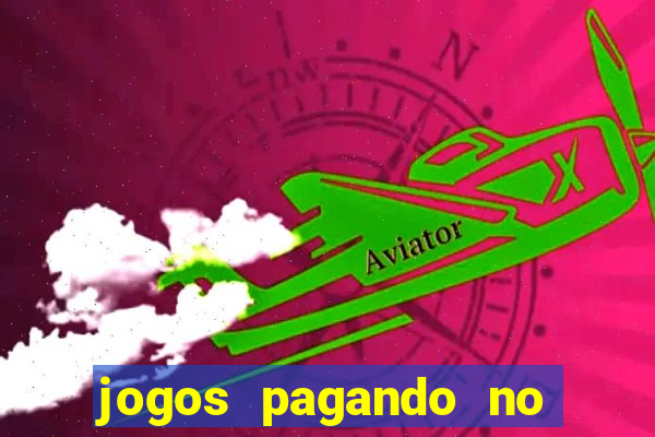 jogos pagando no cadastro 2024