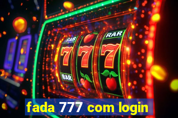 fada 777 com login