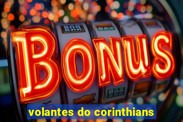 volantes do corinthians