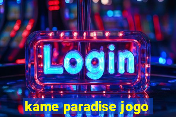 kame paradise jogo