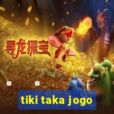 tiki taka jogo