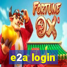 e2a login