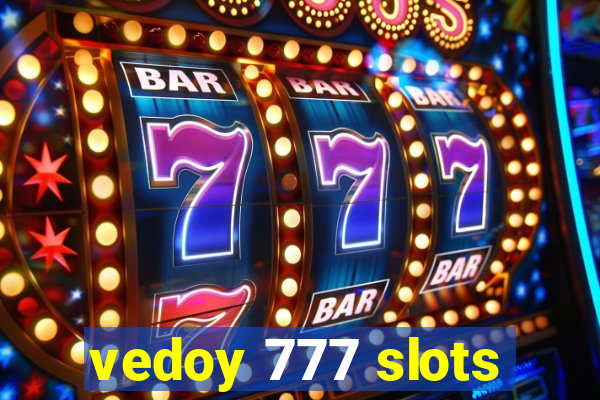 vedoy 777 slots