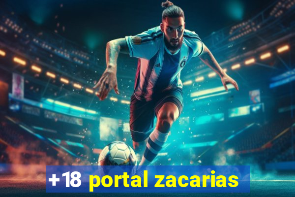 +18 portal zacarias