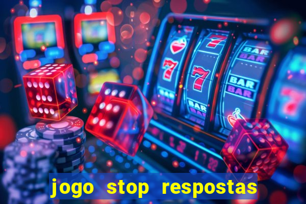 jogo stop respostas de a a z