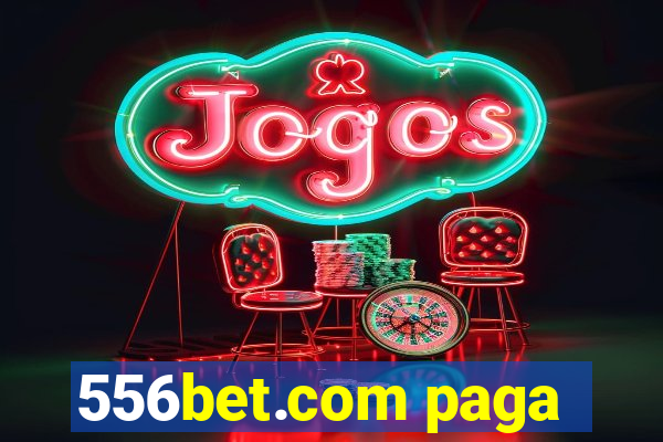 556bet.com paga