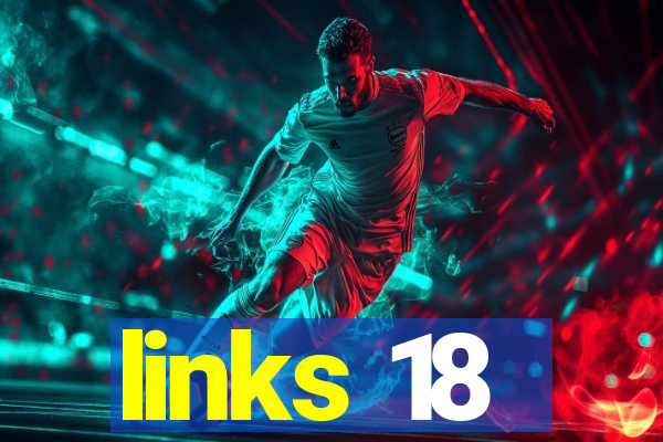 links 18